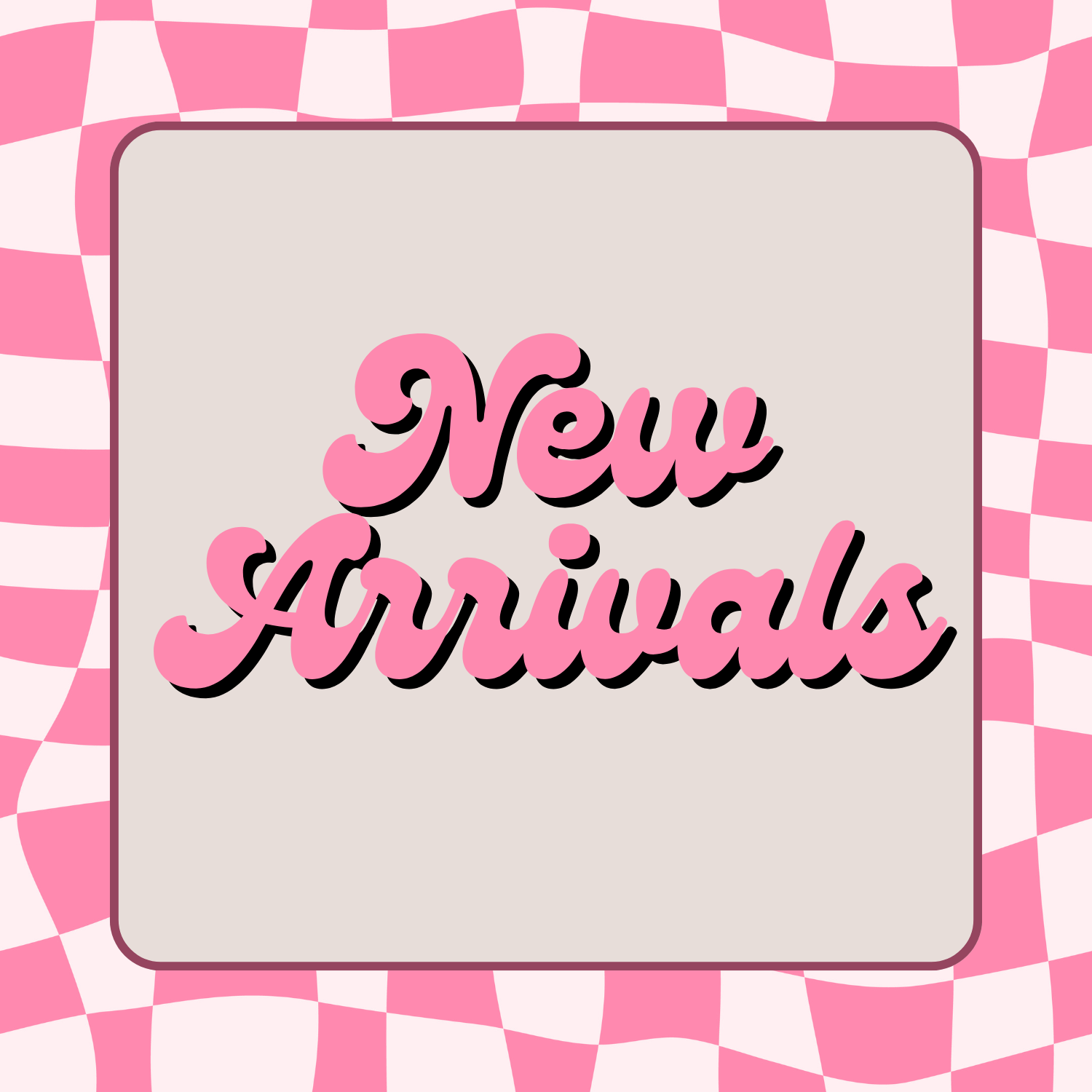 New Arrivals